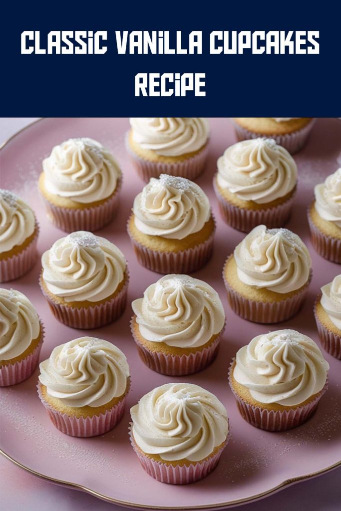 Classic Vanilla Cupcakes Recipe