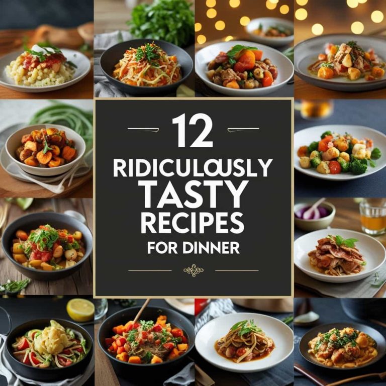 12 Ridiculously Tasty Recipes For Dinner