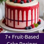 7+ Fruit-Based Cake Recipes For 2026