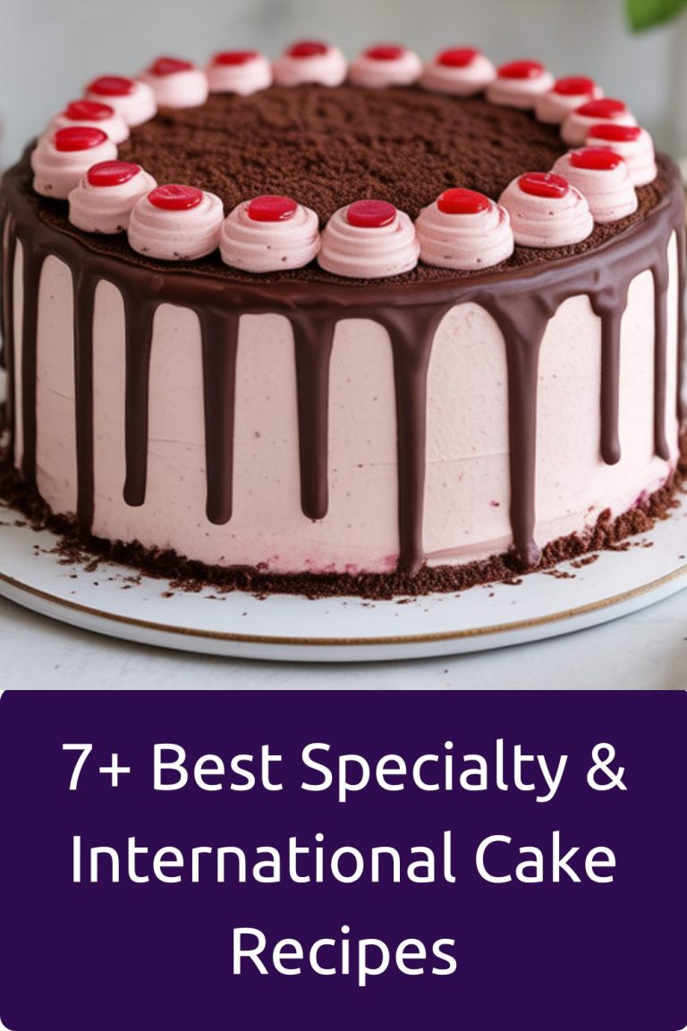 7+ Best Specialty & International Cake Recipes