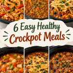 6 Easy Healthy Crockpot Meals