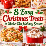 8 Easy Christmas Treats Recipe for Holiday Parties and Gifting