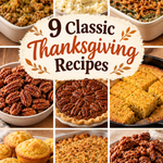 9 Classic Thanksgiving Recipes